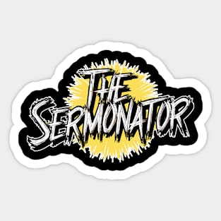 "The Sermonator" Bold Preacher's T-Shirt Design Sticker